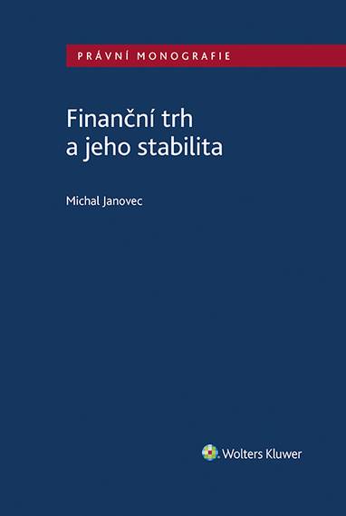 E-kniha Finanční trh a jeho stabilita - Michal Janovec