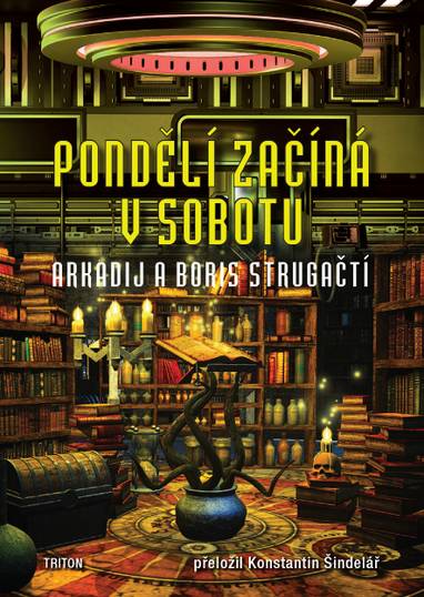 E-kniha Pondělí začíná v sobotu - Arkadij a Boris Strugačtí