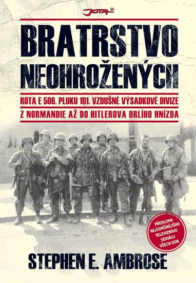 E-kniha Bratrstvo neohrožených - Stephen E. Ambrose