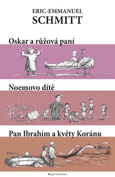 E-kniha Oskar a Růžová paní, pan Ibrahim a květy koránu, Noemovo dítě - Eric-Emmanuel Schmitt