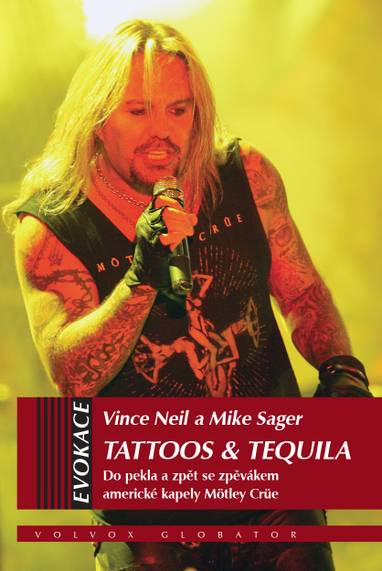 E-kniha Tattoos & Tequila - Vince Neil, Mike Sager