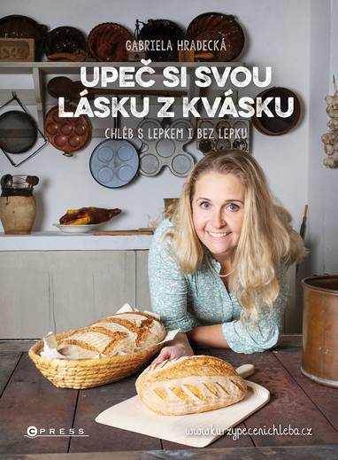 E-kniha Upeč si svou lásku z kvásku - Gabriela Hradecká