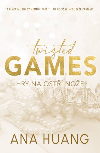 E-kniha Twisted Games - Hry na ostří nože - Ana Huang