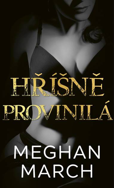 E-kniha Hříšně provinilá - Meghan March