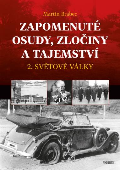 E-kniha Zapomenuté osudy, zločiny a tajemství - Martin Brabec