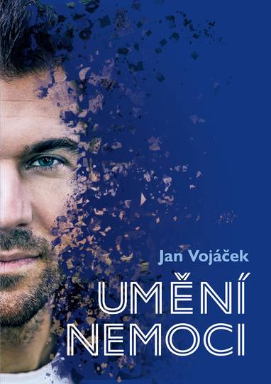 E-kniha Jan Vojáček: Umění nemoci - Jan Vojáček