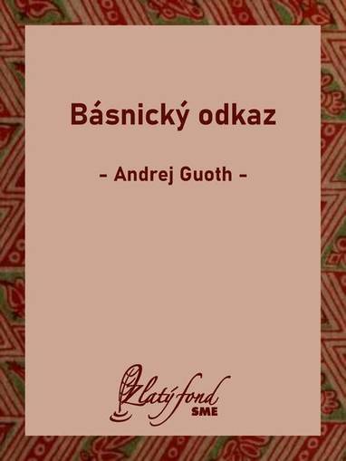 E-kniha Básnický odkaz - Andrej Guoth