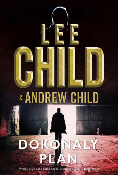 E-kniha Dokonalý plán - Lee Child, Andrew Child