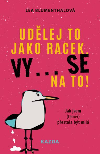 E-kniha Udělej to jako racek. Vy... se na to! - Lea Blumenthalová