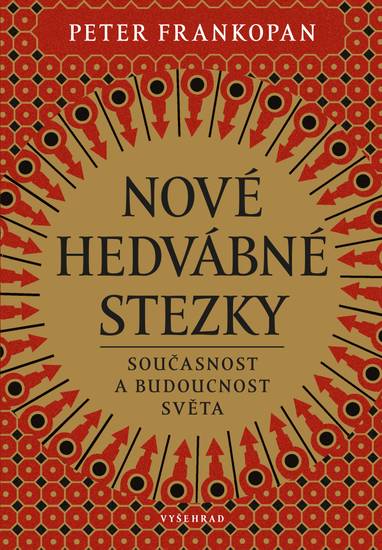 E-kniha Nové hedvábné stezky - Peter Frankopan