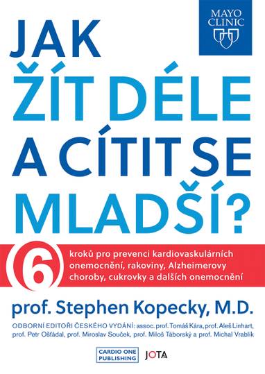 E-kniha Mayo Clinic: Jak žít déle a cítit se mladší? - Stephen Kopecky