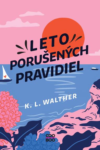 E-kniha Leto porušených pravidiel - K. L. Walther