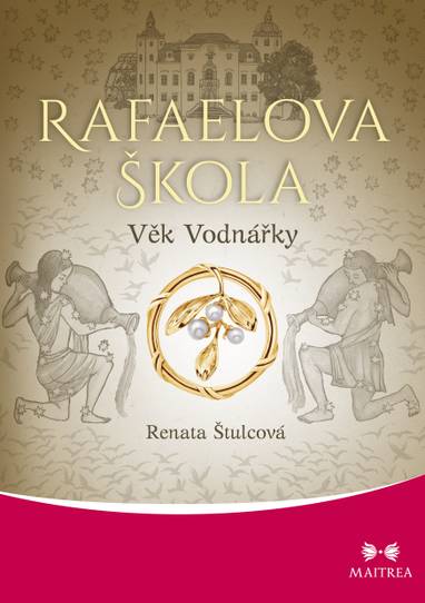 E-kniha Rafaelova škola: Věk Vodnářky - Renata Štulcová