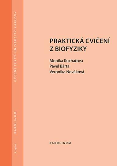 E-kniha Praktická cvičení z biofyziky - Monika Kuchařová, Pavel Bárta, Veronika Nováková