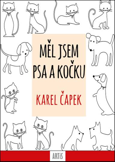 E-kniha Měl jsem psa a kočku - Karel Čapek