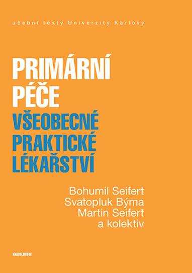 E-kniha Primární péče. Všeobecné praktické lékařství - Bohumil Seifert, Svatopluk Býma, Martin Seifert