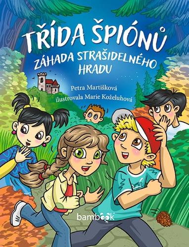 E-kniha Třída špiónů - Petra Martišková, Marie Koželuhová