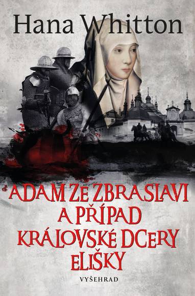 E-kniha Adam ze Zbraslavi a případ královské dcery Elišky - Hana Whitton