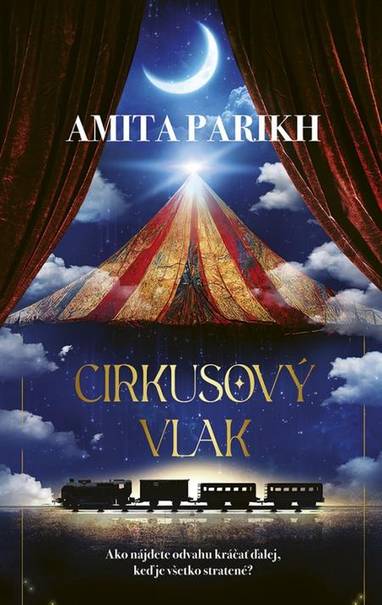 E-kniha Cirkusový vlak - Amita Parikh