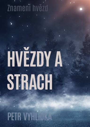 E-kniha Hvězdy a strach - Petr Vyhlídka