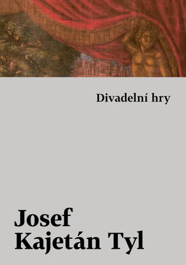 E-kniha Divadelní hry - Josef Kajetán Tyl