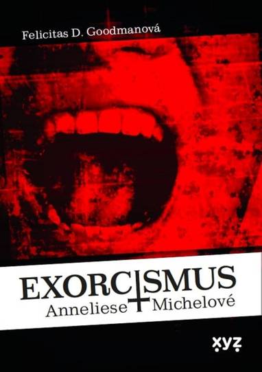 E-kniha Exorcismus Anneliese Michelové - Felicitas Goodmanová