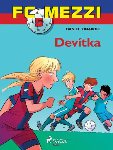 E-kniha FC Mezzi 5: Devítka - Daniel Zimakoff