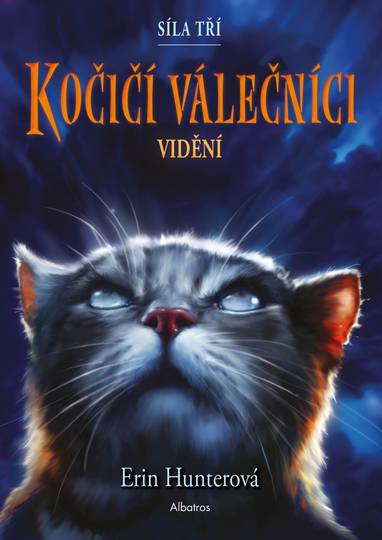 E-kniha Kočičí válečníci: Síla tří (1) – Vidění - Erin Hunterová