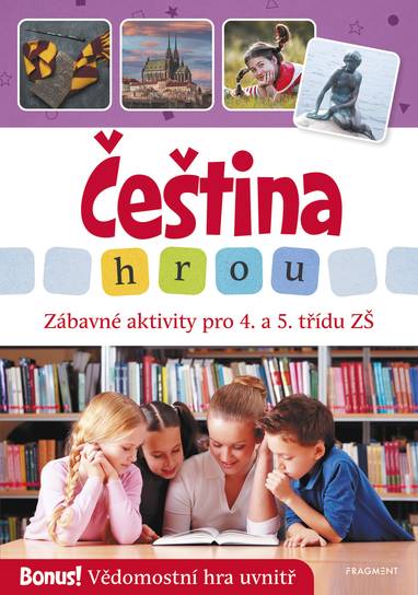 E-kniha Čeština hrou - zábavné aktivity pro 4. a 5. třídu ZŠ - Lucie Filsaková