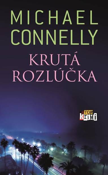 E-kniha Krutá rozlúčka - Michael Connelly