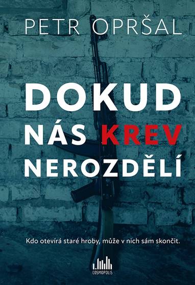 E-kniha Dokud nás krev nerozdělí - Petr Opršal