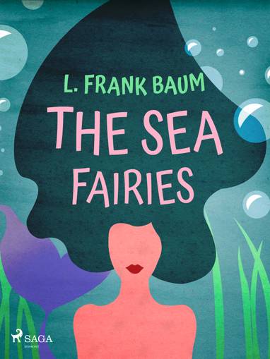 E-kniha The Sea Fairies - L. Frank Baum