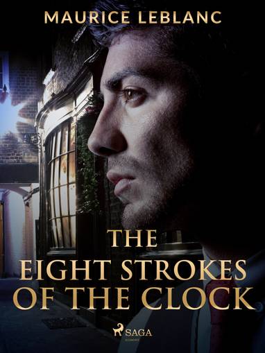 E-kniha The Eight Strokes of the Clock - Maurice Leblanc