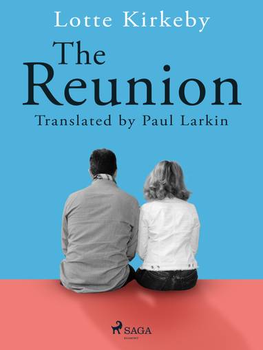 E-kniha The Reunion - Lotte Kirkeby