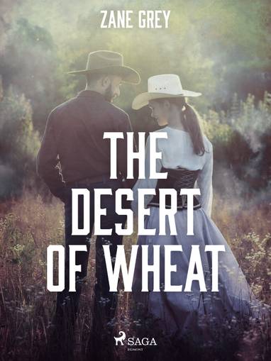 E-kniha The Desert of Wheat - Zane Grey