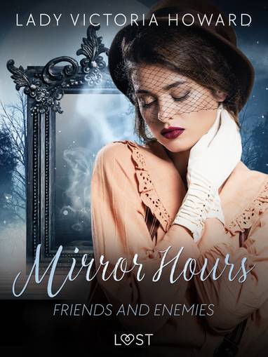 E-kniha Mirror Hours: Friends and Enemies - a Time Travel Romance - Lady Victoria Howard