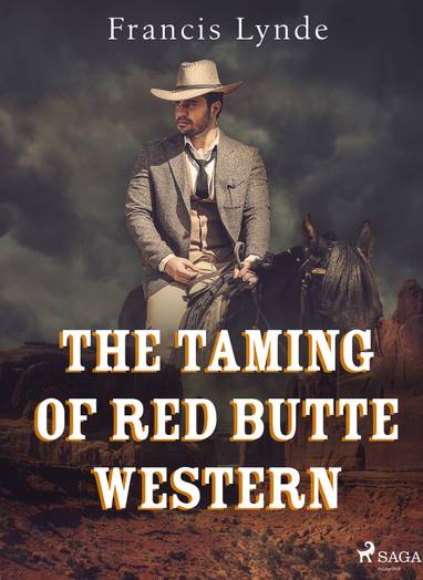 E-kniha The Taming of Red Butte Western - Francis Lynde