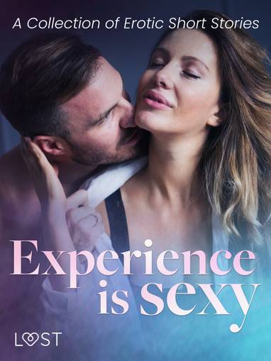 E-kniha Experience is Sexy - A Collection of Erotic Short Stories - LUST authors