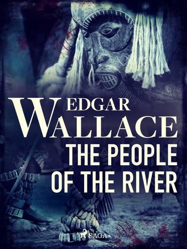 E-kniha The People of the River - Edgar Wallace