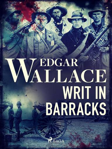 E-kniha Writ in Barracks - Edgar Wallace