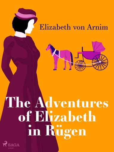 E-kniha The Adventures of Elizabeth in Rügen - Elizabeth von Arnim