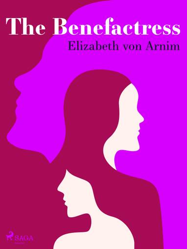 E-kniha The Benefactress - Elizabeth von Arnim