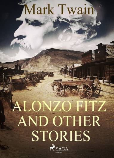 E-kniha Alonzo Fitz and Other Stories - Mark Twain