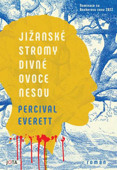 E-kniha Jižanské stromy divné ovoce nesou - Percival Everett