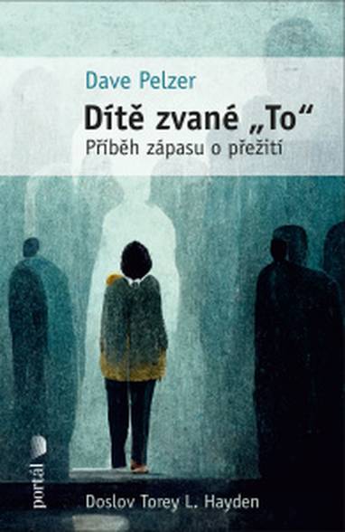 E-kniha Dítě zvané "To" - Dave Pelzer