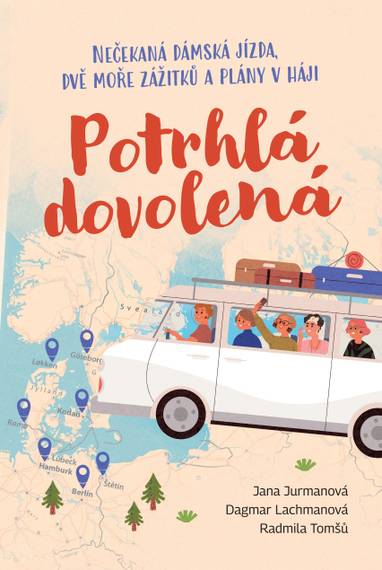 E-kniha Potrhlá dovolená - Radmila Tomšů, Jana Jurmanová, Dagmar Lachmanová