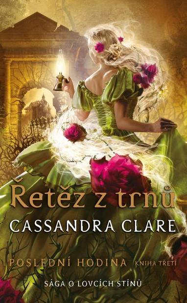 E-kniha Řetěz z trnů - Cassandra Clare