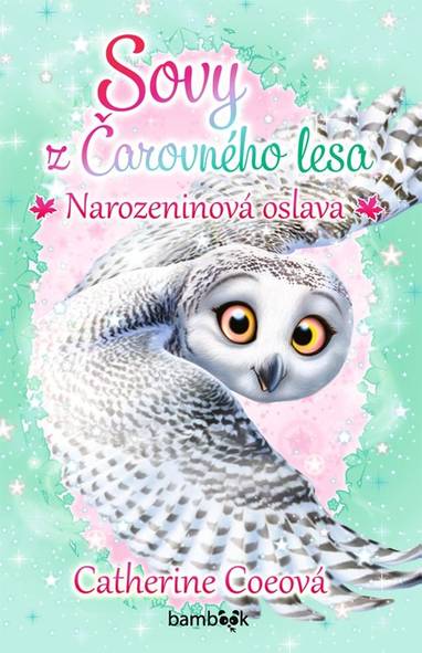 E-kniha Sovy z Čarovného lesa - Narozeninová oslava - Catherine Coeová