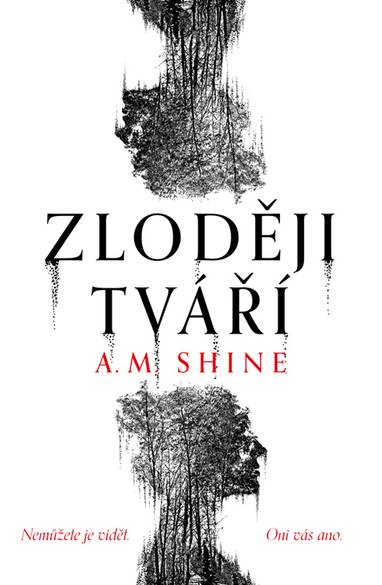 E-kniha Zloději tváří - A. M. Shine