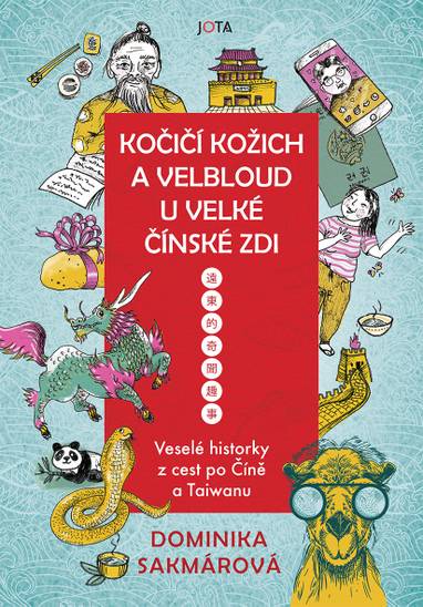 E-kniha Kočičí kožich a velbloud u Velké čínské zdi - Dominika Sakmárová